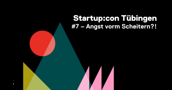 Thumb ticker md startupcon tu%cc%88bingen  7   angst vorm scheitern 